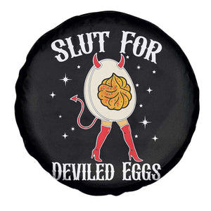 Funny Slut for Deviled Eggs Spare Tire Cover Funny Naughty Thanksgiving Potluck TS02 Print Your Wear