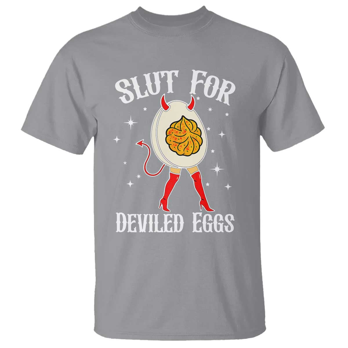 Funny Slut for Deviled Eggs T Shirt Funny Naughty Thanksgiving Potluck TS02 Sport Gray Print Your Wear