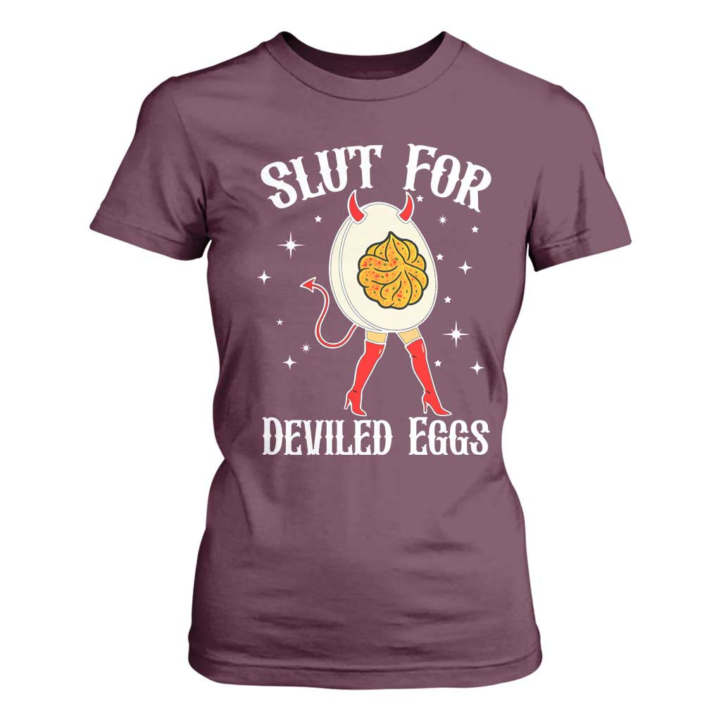 Funny Slut for Deviled Eggs T Shirt For Women Funny Naughty Thanksgiving Potluck TS02 Maroon Print Your Wear