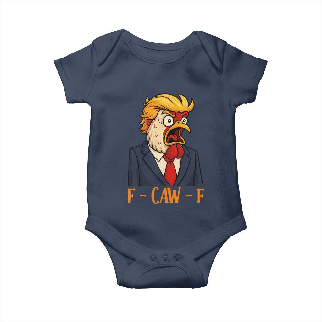 Funny F Caw F Chicken Trump Meme Baby Onesie Rooster Subtle Political Satire Parody TS02 Navy Print Your Wear