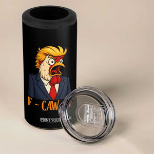 Funny F Caw F Chicken Trump Meme 4 in 1 Can Cooler Tumbler Rooster Subtle Political Satire Parody TS02 Print Your Wear