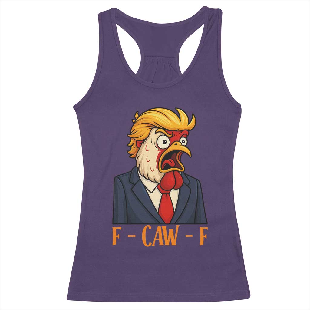 Funny F Caw F Chicken Trump Meme Racerback Tank Top Rooster Subtle Political Satire Parody TS02 Purple Print Your Wear