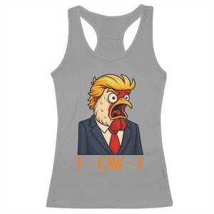 Funny F Caw F Chicken Trump Meme Racerback Tank Top Rooster Subtle Political Satire Parody TS02 Sport Gray Print Your Wear