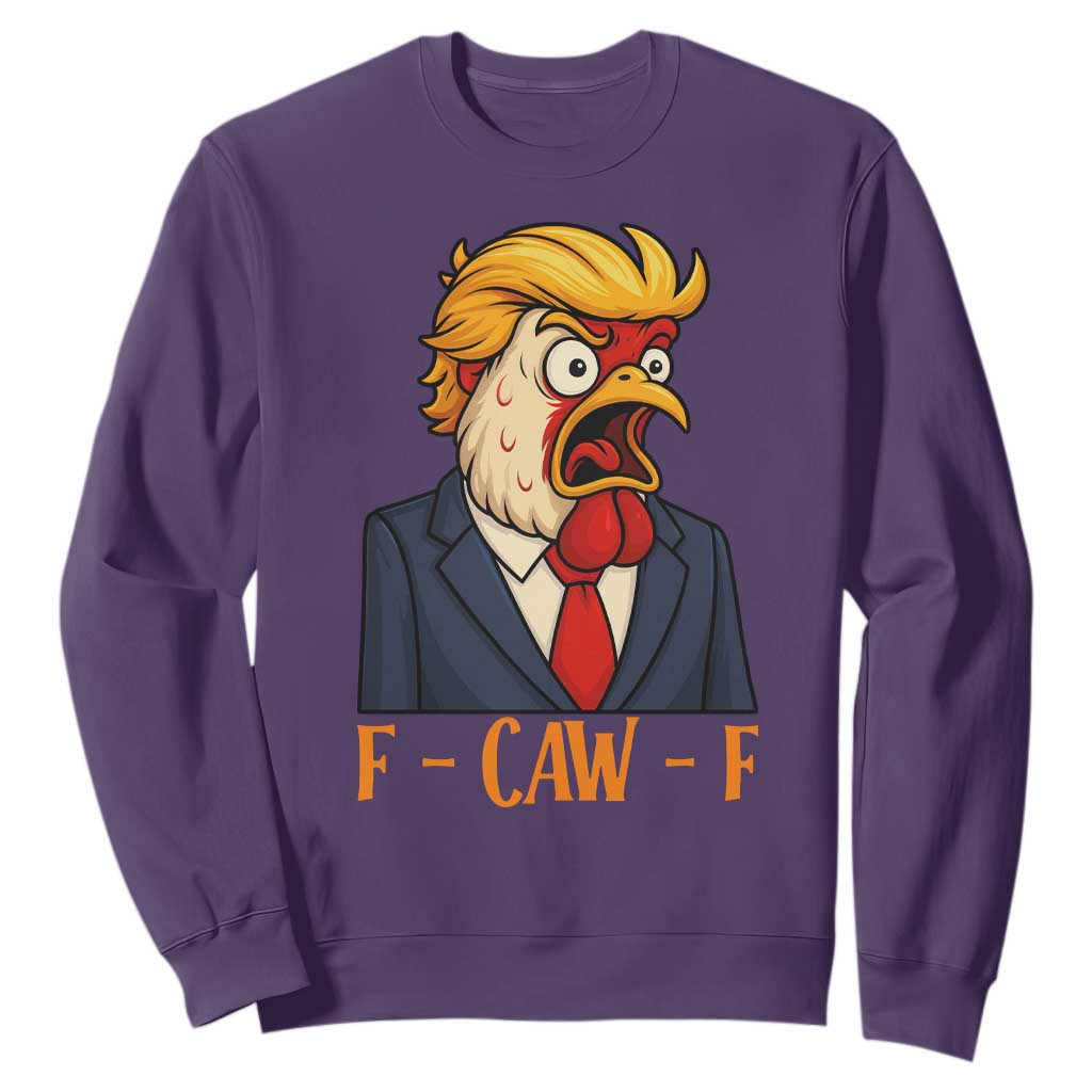 Funny F Caw F Chicken Trump Meme Sweatshirt Rooster Subtle Political Satire Parody TS02 Purple Print Your Wear