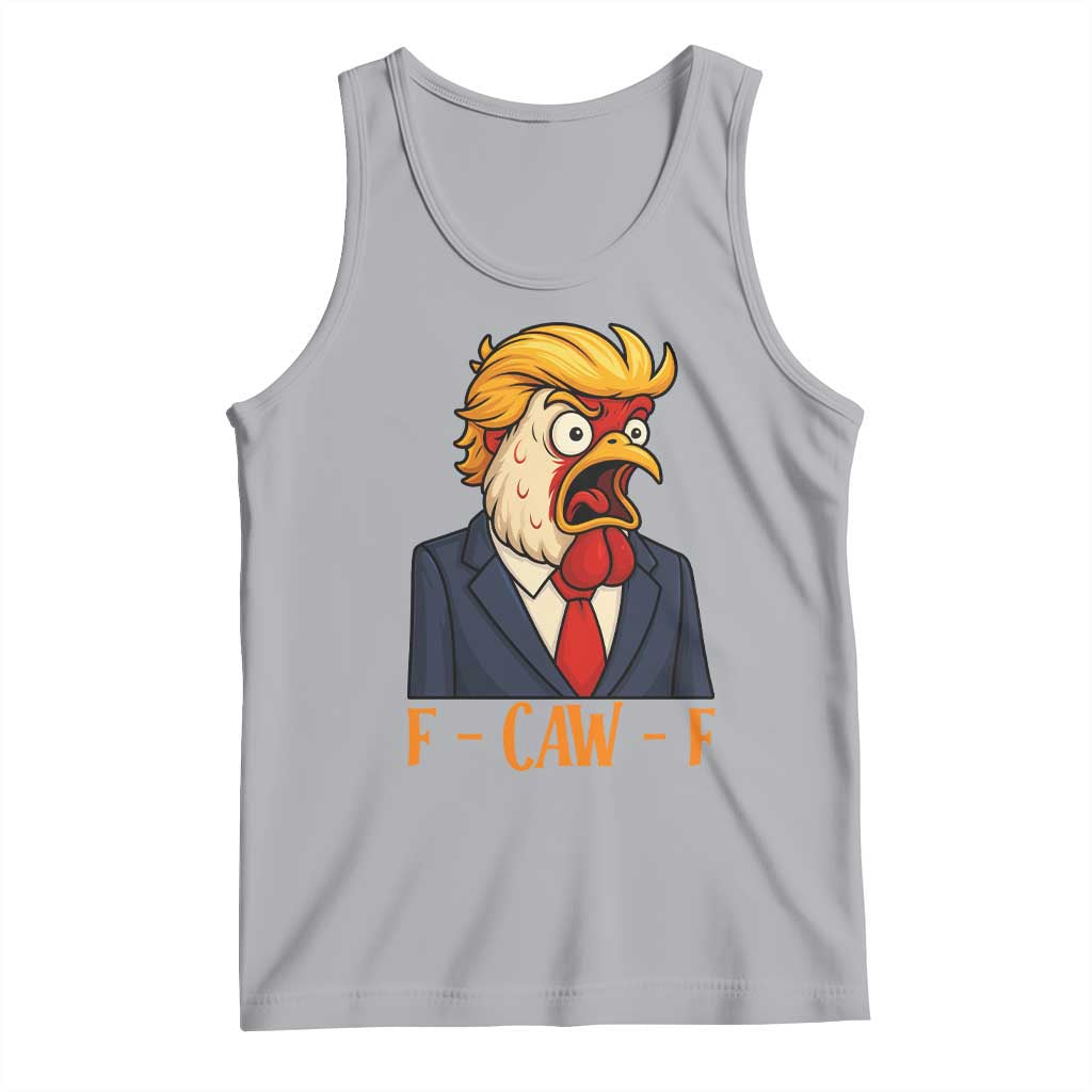 Funny F Caw F Chicken Trump Meme Tank Top Rooster Subtle Political Satire Parody TS02 Athletic Heather Print Your Wear