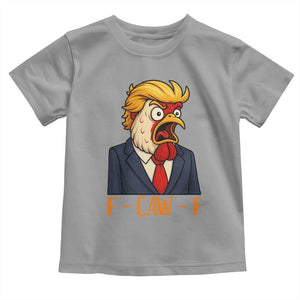 Funny F Caw F Chicken Trump Meme Toddler T Shirt Rooster Subtle Political Satire Parody TS02 Sport Gray Print Your Wear