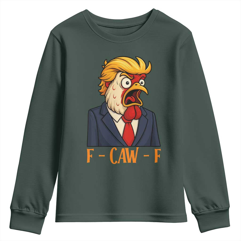 Funny F Caw F Chicken Trump Meme Youth Sweatshirt Rooster Subtle Political Satire Parody TS02 Dark Forest Green Print Your Wear