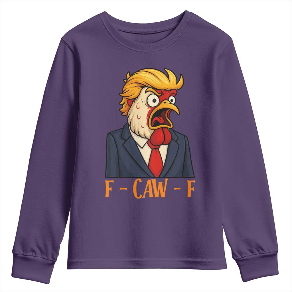 Funny F Caw F Chicken Trump Meme Youth Sweatshirt Rooster Subtle Political Satire Parody TS02 Purple Print Your Wear