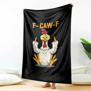 Funny F Caw F Sarcastic Chicken Meme Throw Blanket Middle Finger Offensive Humor TS02 Print Your Wear