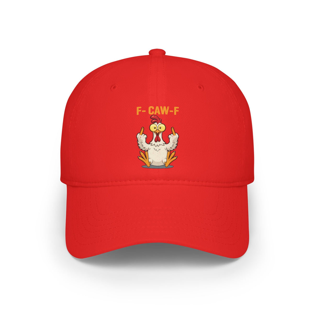 Funny F Caw F Chicken Meme Classic Cap Sarcastic Middle Finger Offensive Humor Dad Hat Classic Cap Universal Fit Red Printyourwear