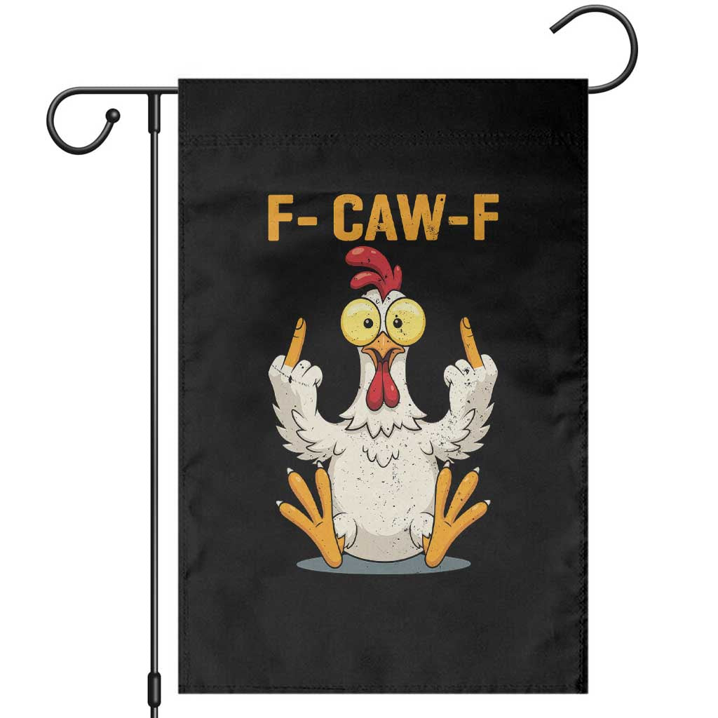 Funny F Caw F Sarcastic Chicken Meme Garden Flag Middle Finger Offensive Humor TS02 Black Print Your Wear