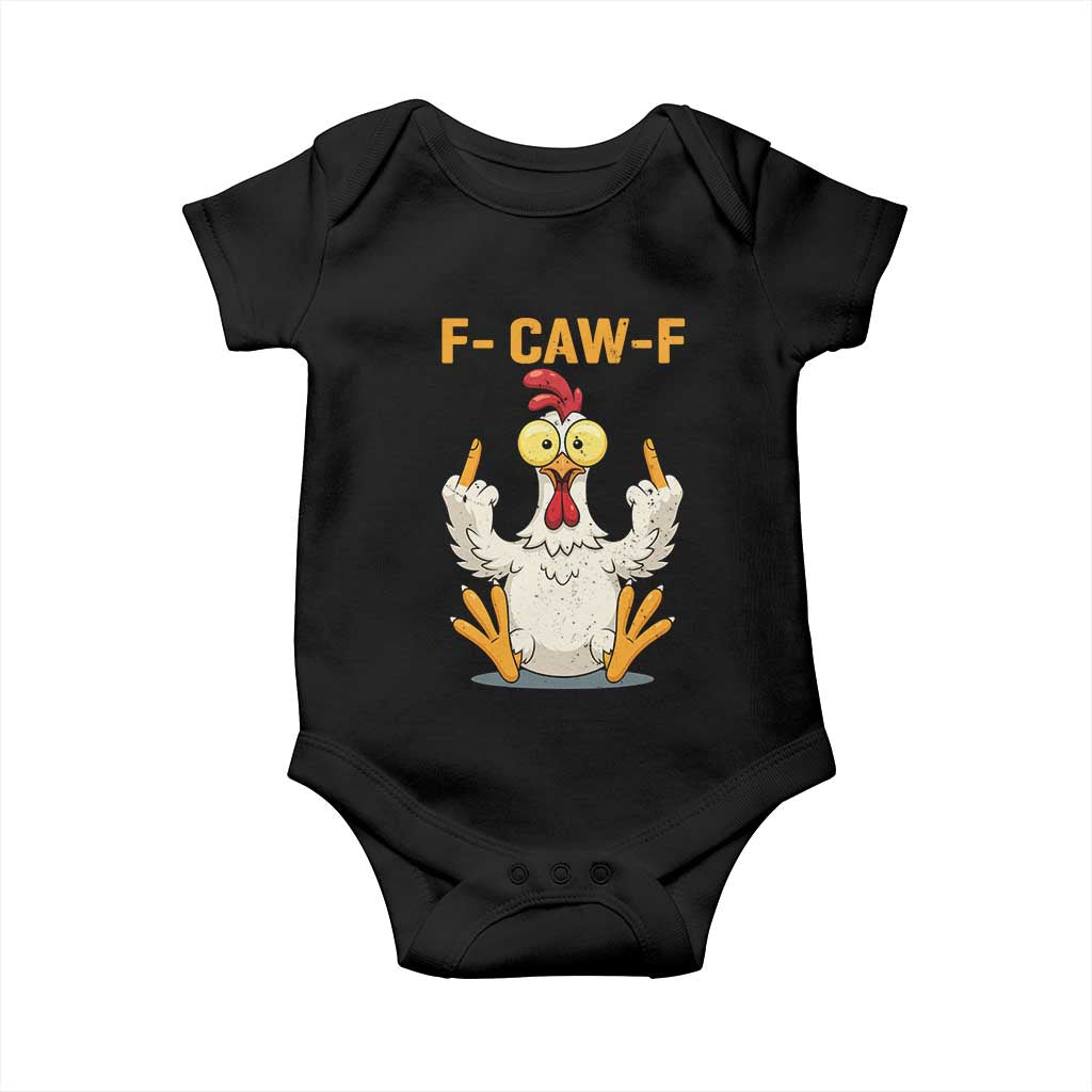 Funny F Caw F Sarcastic Chicken Meme Baby Onesie Middle Finger Offensive Humor TS02 Black Print Your Wear