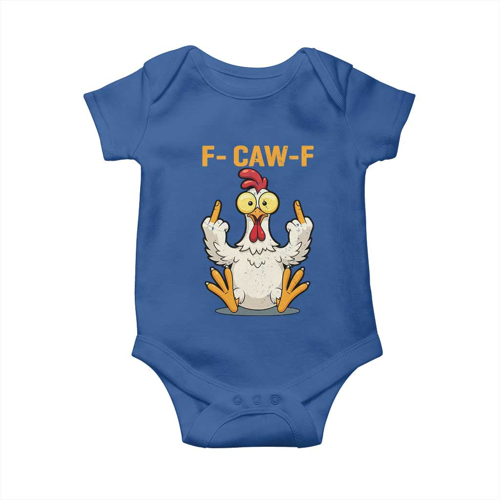 Funny F Caw F Sarcastic Chicken Meme Baby Onesie Middle Finger Offensive Humor TS02 Royal Blue Print Your Wear