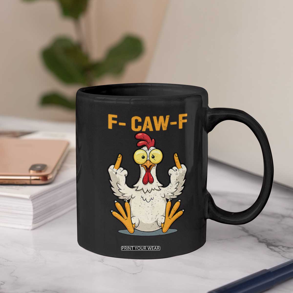 Funny F Caw F Sarcastic Chicken Meme Coffee Mug Middle Finger Offensive Humor TS02 Print Your Wear