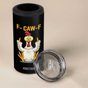 Funny F Caw F Sarcastic Chicken Meme 4 in 1 Can Cooler Tumbler Middle Finger Offensive Humor TS02 Print Your Wear