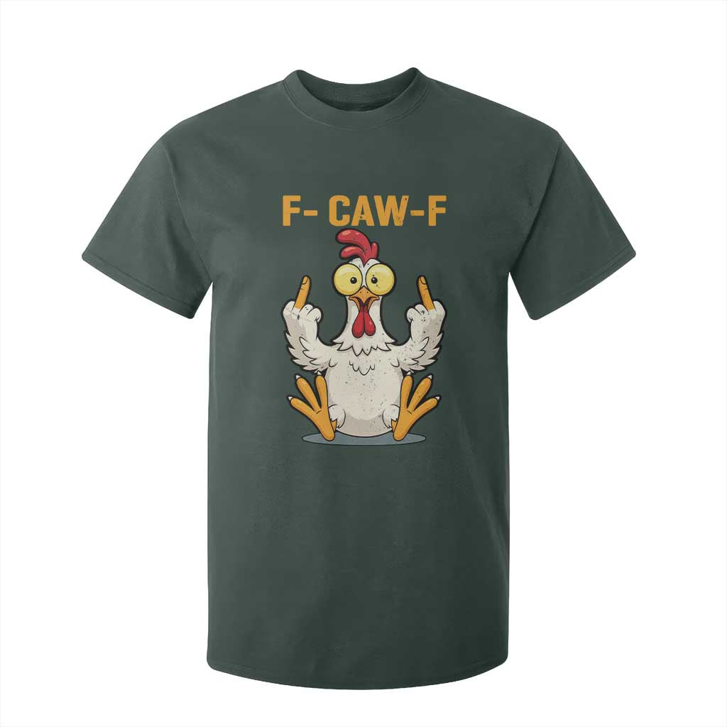Funny F Caw F Sarcastic Chicken Meme T Shirt For Kid Middle Finger Offensive Humor TS02 Dark Forest Green Print Your Wear