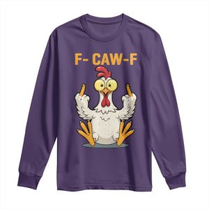Funny F Caw F Sarcastic Chicken Meme Long Sleeve Shirt Middle Finger Offensive Humor TS02 Purple Print Your Wear