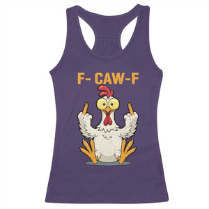Funny F Caw F Sarcastic Chicken Meme Racerback Tank Top Middle Finger Offensive Humor TS02 Purple Print Your Wear