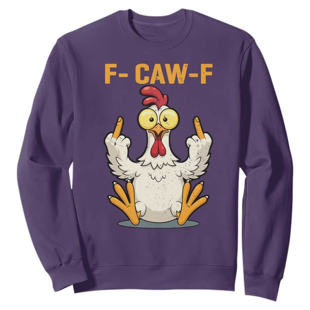 Funny F Caw F Sarcastic Chicken Meme Sweatshirt Middle Finger Offensive Humor TS02 Purple Print Your Wear