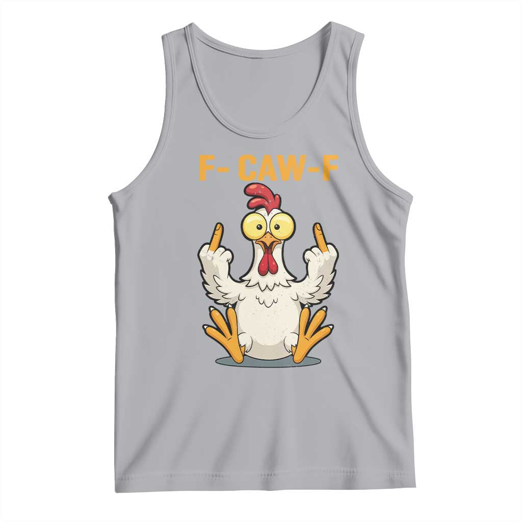 Funny F Caw F Sarcastic Chicken Meme Tank Top Middle Finger Offensive Humor TS02 Athletic Heather Print Your Wear
