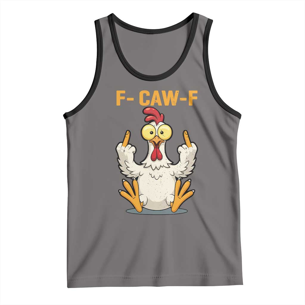 Funny F Caw F Sarcastic Chicken Meme Tank Top Middle Finger Offensive Humor TS02 Deep Heather Black Print Your Wear