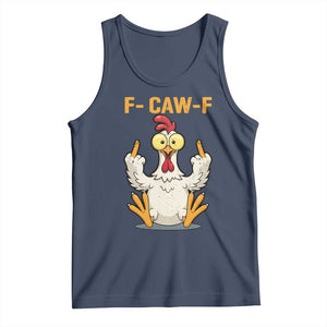 Funny F Caw F Sarcastic Chicken Meme Tank Top Middle Finger Offensive Humor TS02 Navy Print Your Wear