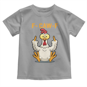 Funny F Caw F Sarcastic Chicken Meme Toddler T Shirt Middle Finger Offensive Humor TS02 Sport Gray Print Your Wear