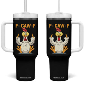 Funny F Caw F Sarcastic Chicken Meme Tumbler With Handle Middle Finger Offensive Humor TS02 One Size: 40 oz Black Print Your Wear
