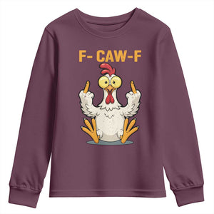 Funny F Caw F Sarcastic Chicken Meme Youth Sweatshirt Middle Finger Offensive Humor TS02 Maroon Print Your Wear