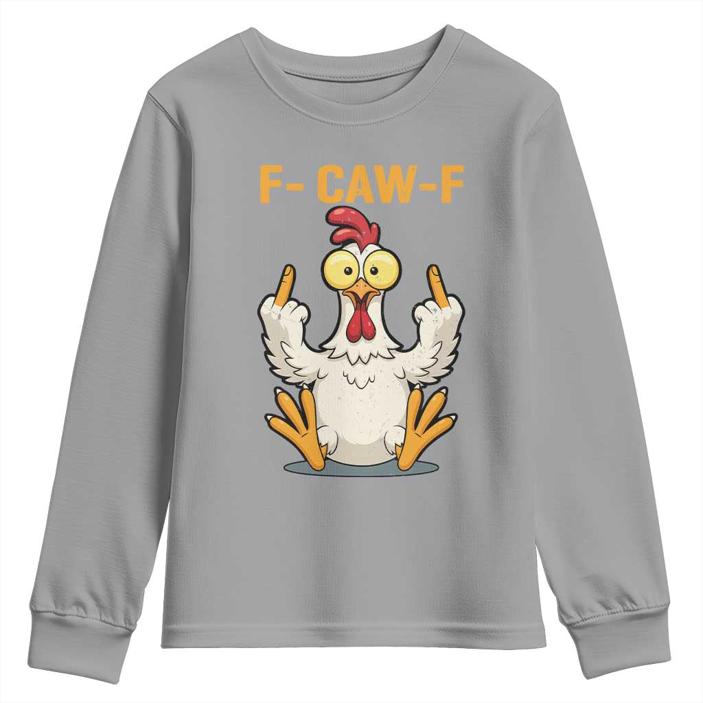 Funny F Caw F Sarcastic Chicken Meme Youth Sweatshirt Middle Finger Offensive Humor TS02 Sport Gray Print Your Wear