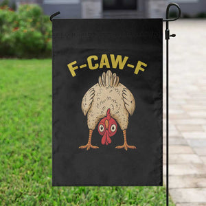 Funny F Caw F Bending Over Chicken Meme Garden Flag Upside Down Head Poultry Humor TS02 Print Your Wear