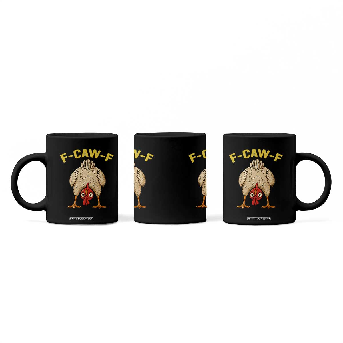 Funny F Caw F Bending Over Chicken Meme Coffee Mug Upside Down Head Poultry Humor TS02 Print Your Wear