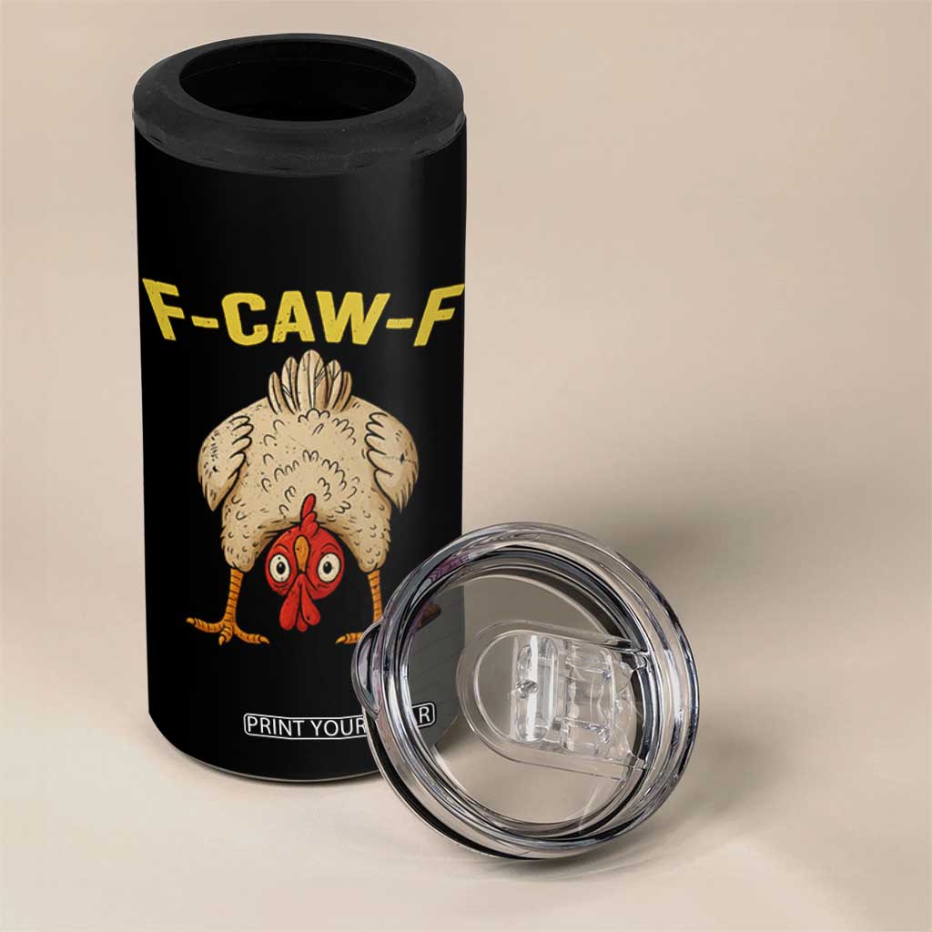 Funny F Caw F Bending Over Chicken Meme 4 in 1 Can Cooler Tumbler Upside Down Head Poultry Humor TS02 Print Your Wear