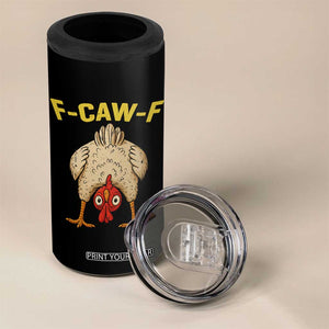 Funny F Caw F Bending Over Chicken Meme 4 in 1 Can Cooler Tumbler Upside Down Head Poultry Humor TS02 Print Your Wear