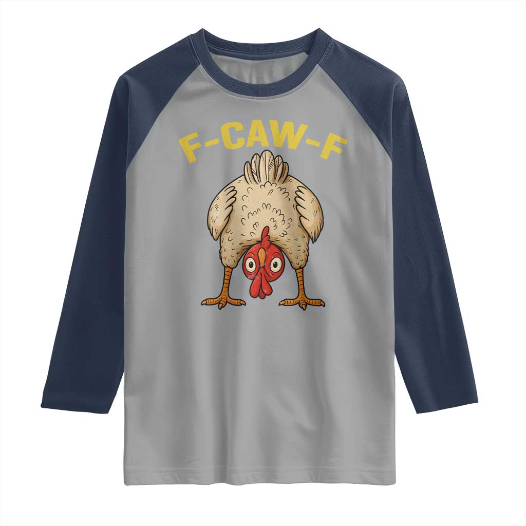 Funny F Caw F Bending Over Chicken Meme Raglan Shirt Upside Down Head Poultry Humor TS02 Sport Gray Navy Print Your Wear