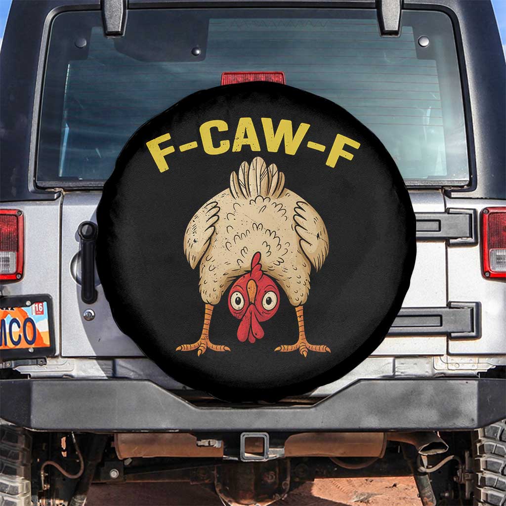 Funny F Caw F Bending Over Chicken Meme Spare Tire Cover Upside Down Head Poultry Humor TS02 No hole Black Print Your Wear