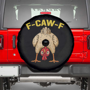 Funny F Caw F Bending Over Chicken Meme Spare Tire Cover Upside Down Head Poultry Humor TS02 Black Print Your Wear