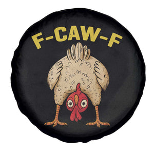 Funny F Caw F Bending Over Chicken Meme Spare Tire Cover Upside Down Head Poultry Humor TS02 Print Your Wear