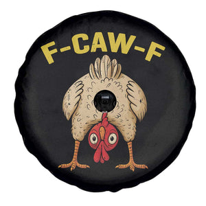Funny F Caw F Bending Over Chicken Meme Spare Tire Cover Upside Down Head Poultry Humor TS02 Print Your Wear