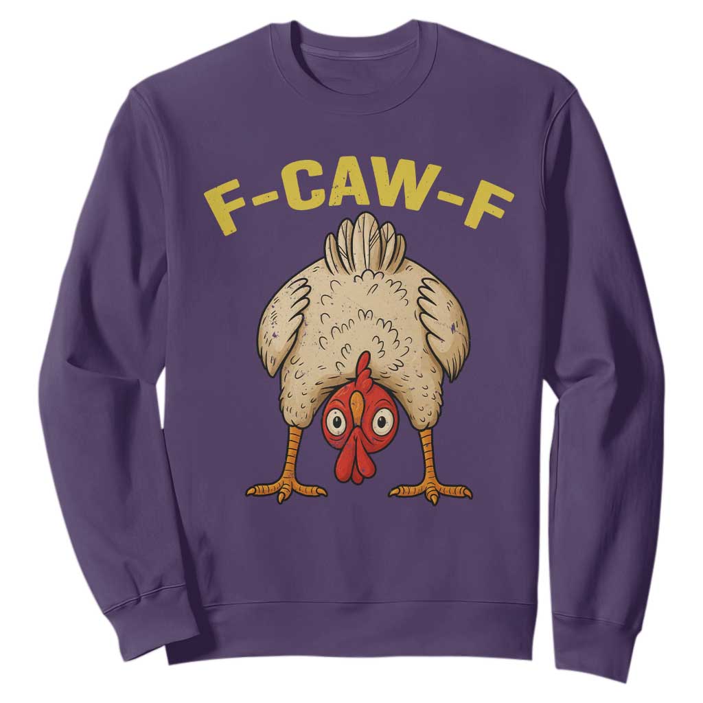 Funny F Caw F Bending Over Chicken Meme Sweatshirt Upside Down Head Poultry Humor TS02 Purple Print Your Wear