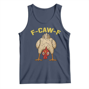 Funny F Caw F Bending Over Chicken Meme Tank Top Upside Down Head Poultry Humor TS02 Navy Print Your Wear