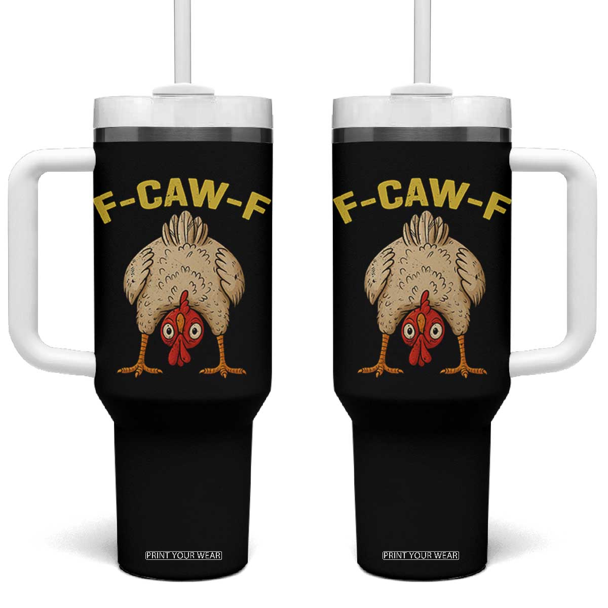 Funny F Caw F Bending Over Chicken Meme Tumbler With Handle Upside Down Head Poultry Humor TS02 One Size: 40 oz Black Print Your Wear