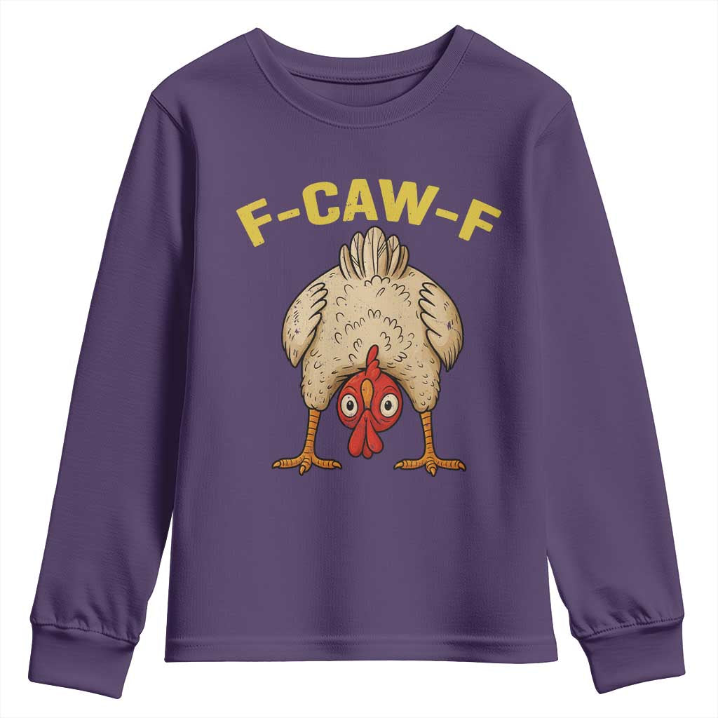 Funny F Caw F Bending Over Chicken Meme Youth Sweatshirt Upside Down Head Poultry Humor TS02 Purple Print Your Wear