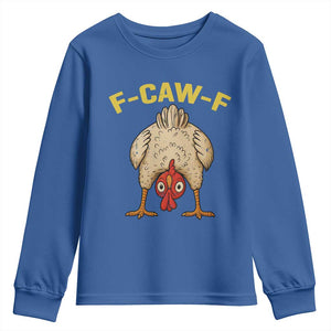 Funny F Caw F Bending Over Chicken Meme Youth Sweatshirt Upside Down Head Poultry Humor TS02 Royal Blue Print Your Wear