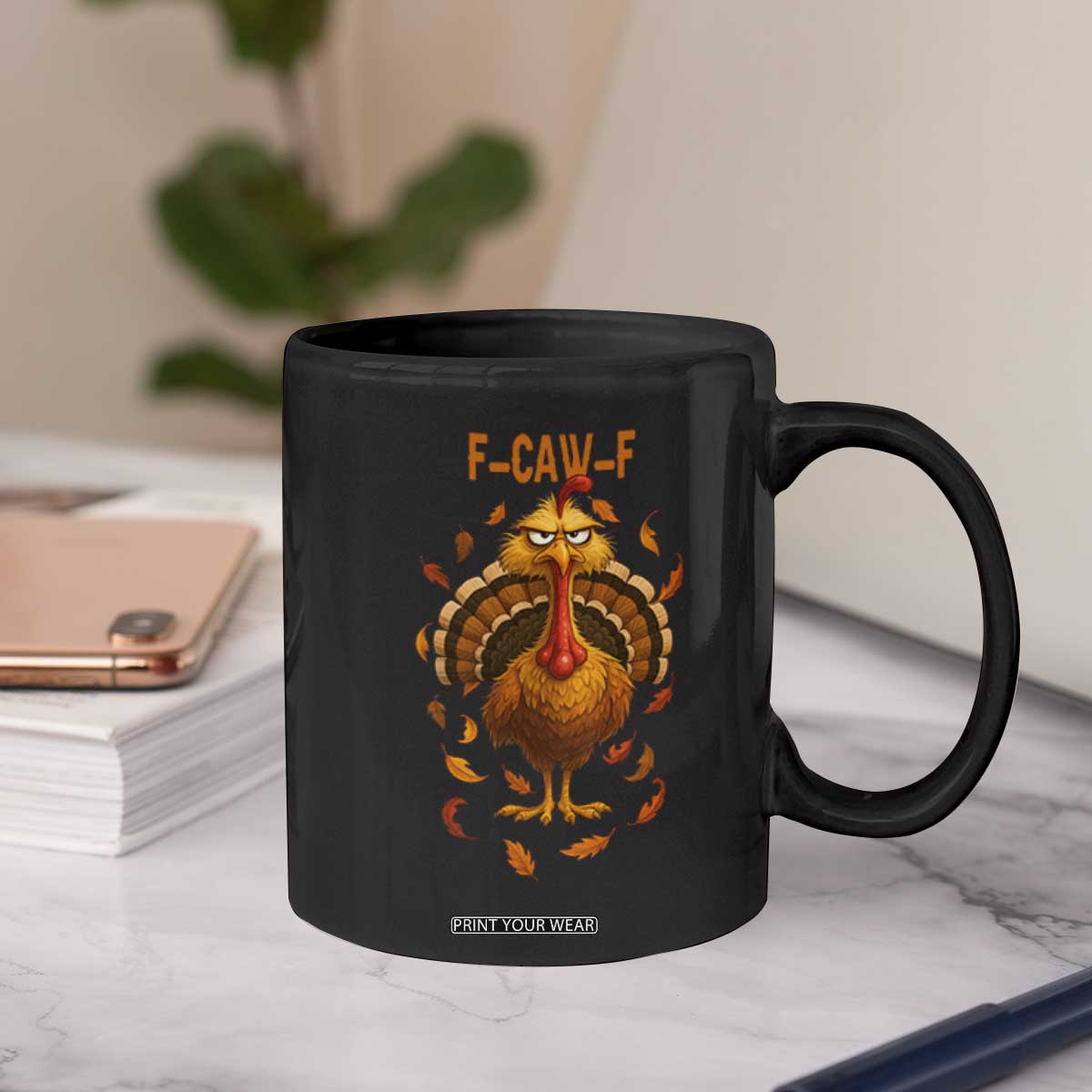 Funny F Caw F Turkey Meme Thanksgiving Graphic Coffee Mug Funny Fowl Mood Humor TS02 Print Your Wear
