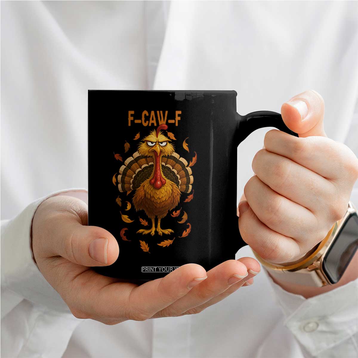 Funny F Caw F Turkey Meme Thanksgiving Graphic Coffee Mug Funny Fowl Mood Humor TS02 Print Your Wear