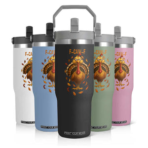 Funny F Caw F Turkey Meme Thanksgiving Graphic Flip Straw Tumbler Funny Fowl Mood Humor TS02 Print Your Wear