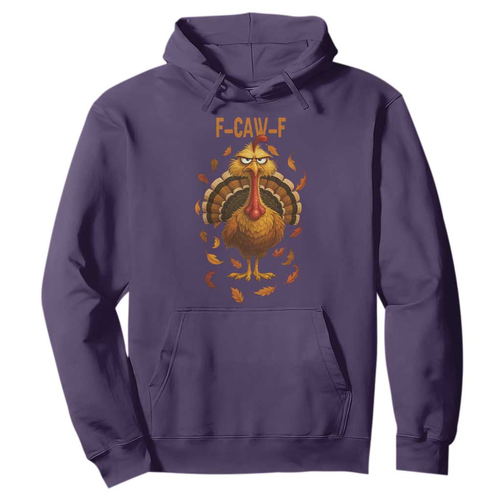 Funny F Caw F Turkey Meme Thanksgiving Graphic Hoodie Funny Fowl Mood Humor TS02 Purple Print Your Wear