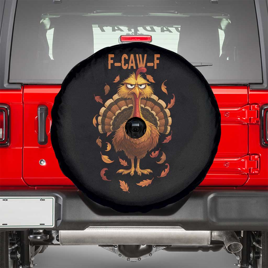 Funny F Caw F Turkey Meme Thanksgiving Graphic Spare Tire Cover Funny Fowl Mood Humor TS02 Black Print Your Wear