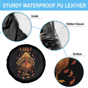 Funny F Caw F Turkey Meme Thanksgiving Graphic Spare Tire Cover Funny Fowl Mood Humor TS02 Print Your Wear